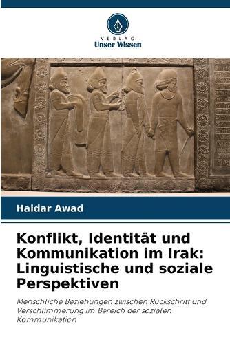 Konflikt, Identität und Kommunikation im Irak: Linguistische und soziale Perspektiven
