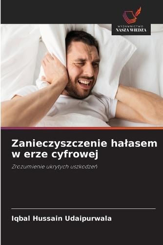 Zanieczyszczenie halasem w erze cyfrowej