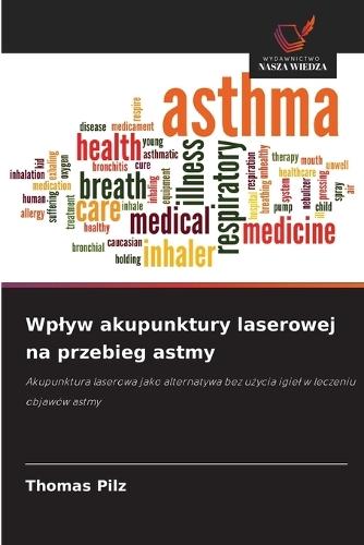Wplyw akupunktury laserowej na przebieg astmy