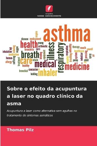 Sobre o efeito da acupuntura a laser no quadro clínico da asma