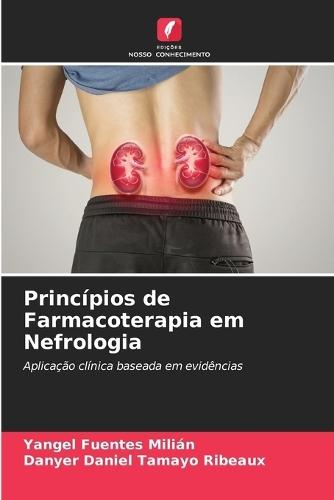 Princípios de Farmacoterapia em Nefrologia