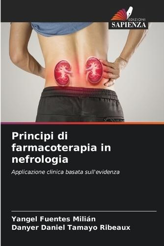 Principi di farmacoterapia in nefrologia