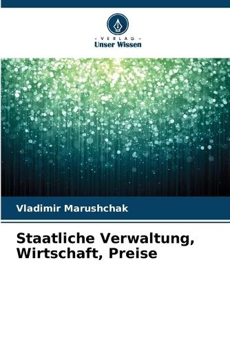 Staatliche Verwaltung, Wirtschaft, Preise
