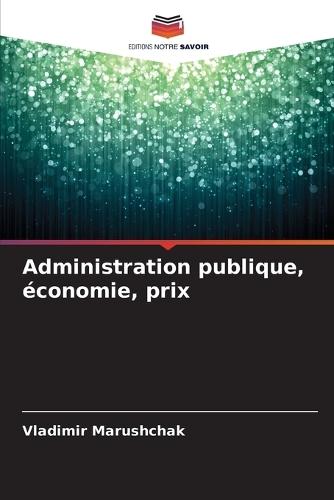 Administration publique, économie, prix