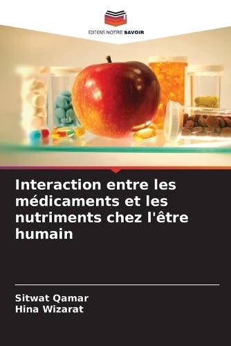 Interaction entre les médicaments et les nutriments chez l'être humain