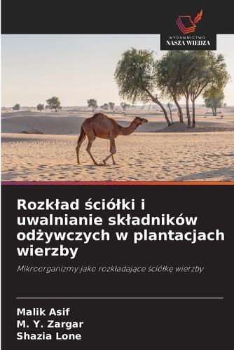 Rozklad ściólki i uwalnianie skladników odżywczych w plantacjach wierzby