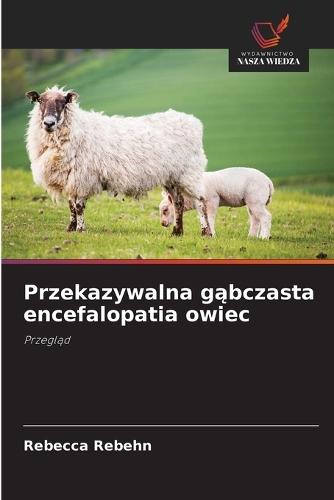 Przekazywalna gąbczasta encefalopatia owiec