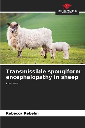 Transmissible spongiform encephalopathy in sheep