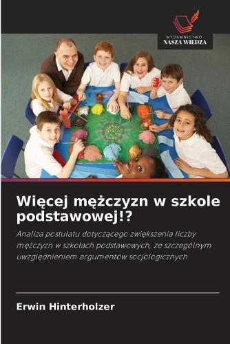 Wi&#281;cej m&#281;&#380;czyzn w szkole podstawowej!?