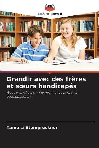 Grandir avec des frères et soeurs handicapés