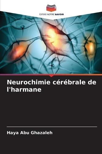 Neurochimie cérébrale de l'harmane