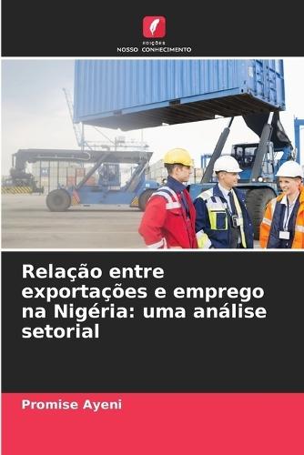Relação entre exportações e emprego na Nigéria: uma análise setorial