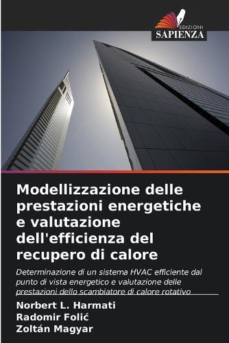 Modellizzazione delle prestazioni energetiche e valutazione dell'efficienza del recupero di calore