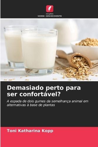 Demasiado perto para ser confortável?
