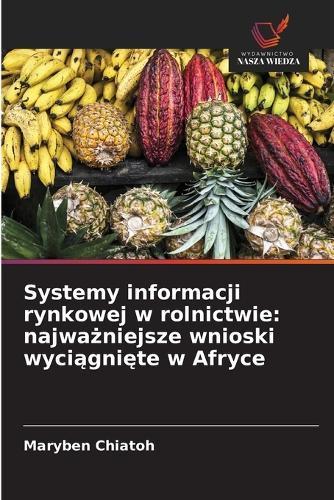 Systemy informacji rynkowej w rolnictwie: najważniejsze wnioski wyciągnięte w Afryce