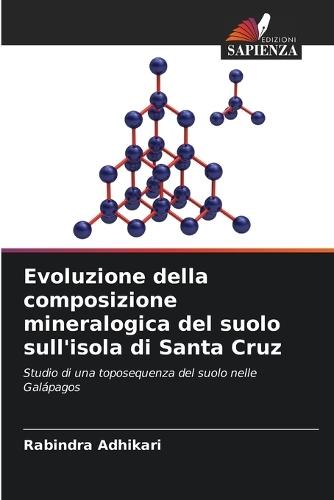 Evoluzione della composizione mineralogica del suolo sull'isola di Santa Cruz