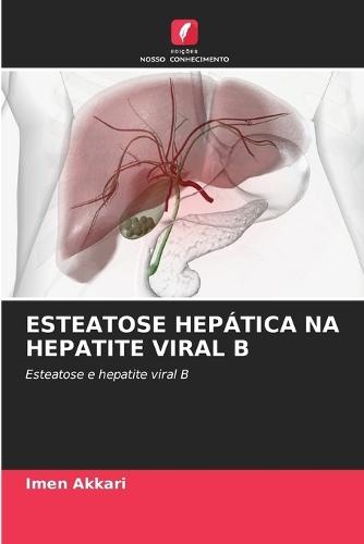 Esteatose Hepática Na Hepatite Viral B