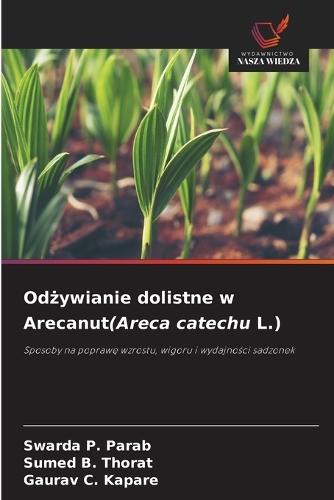Odżywianie dolistne w Arecanut(Areca catechu L.)