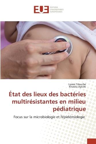 État des lieux des bactéries multirésistantes en milieu pédiatrique