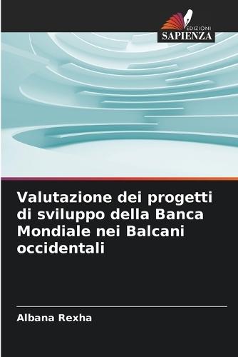 Valutazione dei progetti di sviluppo della Banca Mondiale nei Balcani occidentali