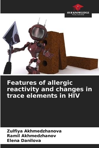 Features of allergic reactivity and changes in trace elements in HIV