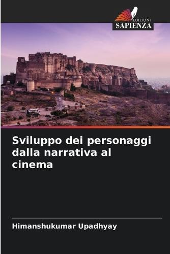 Sviluppo dei personaggi dalla narrativa al cinema