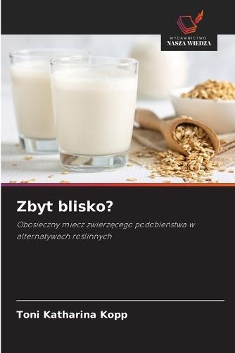 Zbyt blisko?
