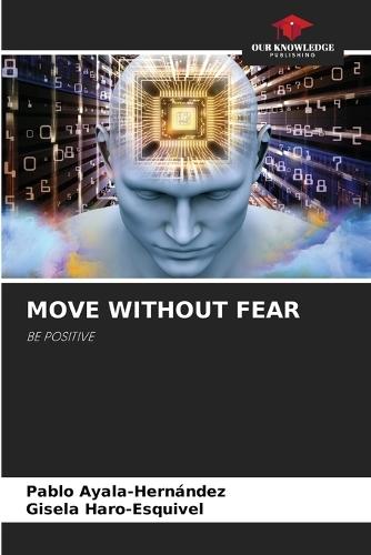 Move Without Fear