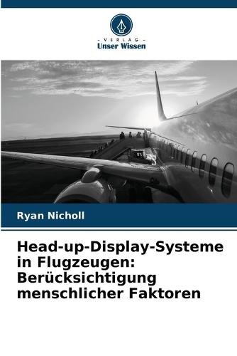 Head-up-Display-Systeme in Flugzeugen: Berücksichtigung menschlicher Faktoren