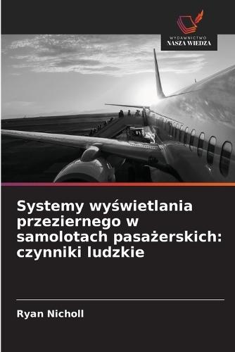 Systemy wyświetlania przeziernego w samolotach pasażerskich: czynniki ludzkie