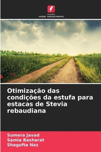 Otimização das condições da estufa para estacas de Stevia rebaudiana