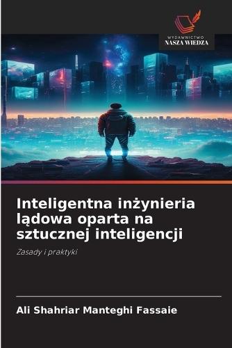 Inteligentna in&#380;ynieria l&#261;dowa oparta na sztucznej inteligencji