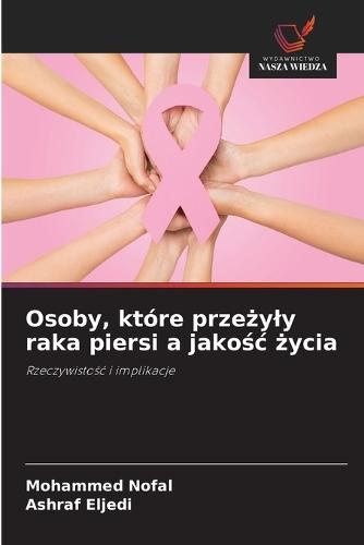Osoby, które przeżyly raka piersi a jakośc życia