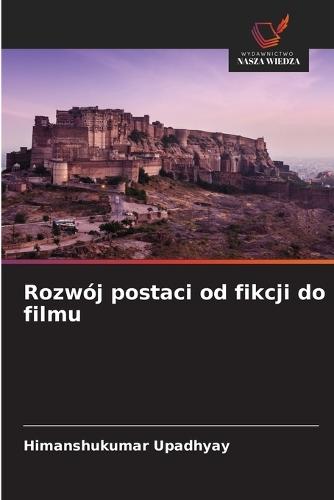 Rozwój postaci od fikcji do filmu