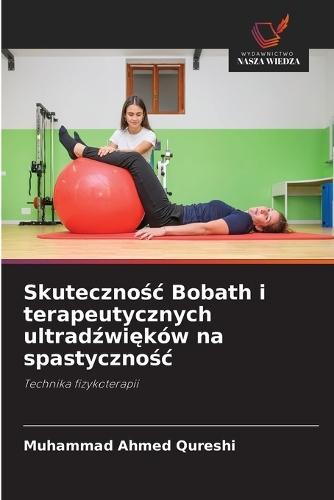 Skutecznośc Bobath i terapeutycznych ultradźwięków na spastycznośc