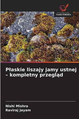 Plaskie liszajy jamy ustnej - kompletny przegląd