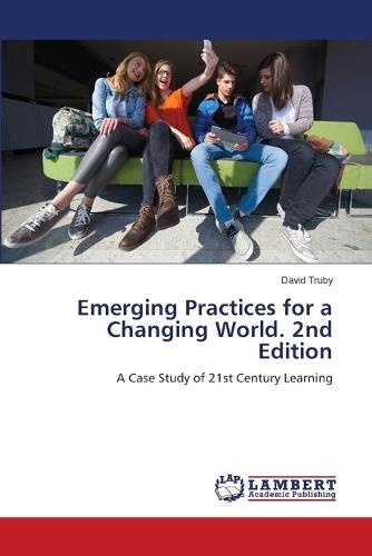 Emerging Practices for a Changing World. 2nd Edition