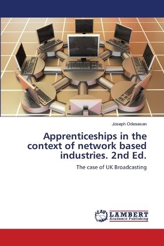 Apprenticeships in the context of network based industries. 2nd Ed.