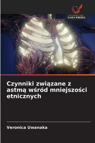 Czynniki związane z astmą wśród mniejszości etnicznych