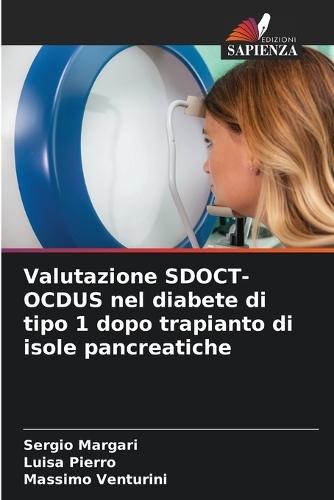 Valutazione SDOCT-OCDUS nel diabete di tipo 1 dopo trapianto di isole pancreatiche