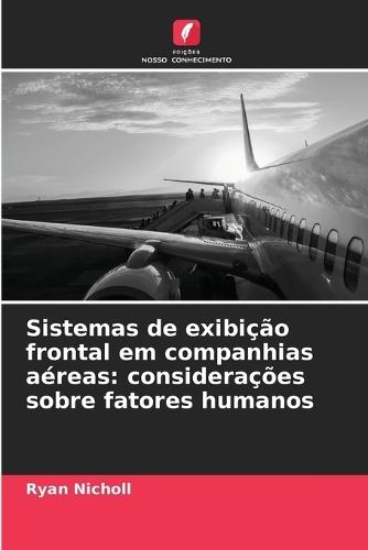 Sistemas de exibição frontal em companhias aéreas: considerações sobre fatores humanos