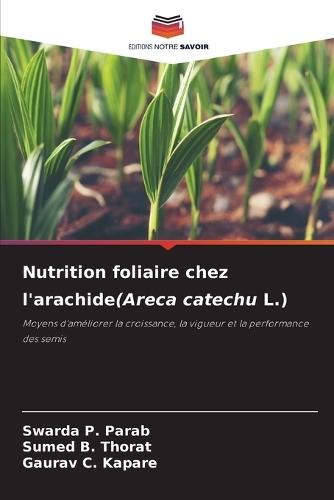 Nutrition foliaire chez l'arachide(Areca catechu L.)