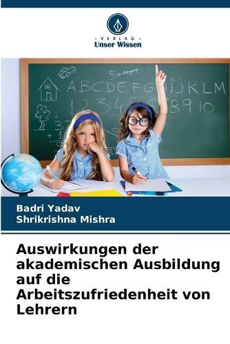 Auswirkungen der akademischen Ausbildung auf die Arbeitszufriedenheit von Lehrern