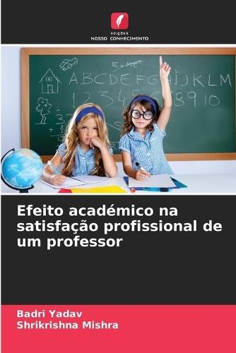 Efeito académico na satisfação profissional de um professor