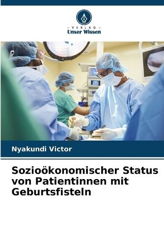 Sozioökonomischer Status von Patientinnen mit Geburtsfisteln