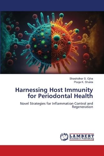 Harnessing Host Immunity for Periodontal Health