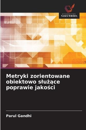 Metryki zorientowane obiektowo slużące poprawie jakości