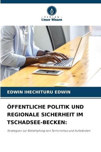 Öffentliche Politik Und Regionale Sicherheit Im Tschadsee-Becken