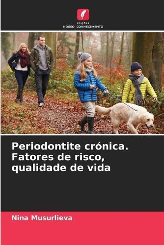 Periodontite crónica. Fatores de risco, qualidade de vida