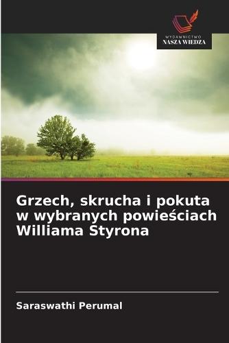 Grzech, skrucha i pokuta w wybranych powieściach Williama Styrona